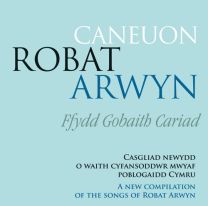 Caneuon Robat Arwyn Ffydd Gobaith Cariad