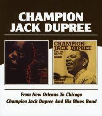 From New Orleans To Chicago / Champion Jack Dupree and His Blues Band