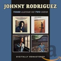 Introducing Johnny Rodriguez / All I Ever Meant To Do Was / Sing My Third Album / Songs About Ladies and Love