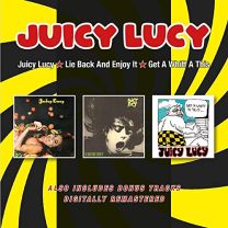 Juicy Lucy/Lie Back and Enjoy It/Get A Whiff A This   Bonus Tracks
