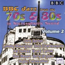 Bbc Jazz From the 70s & 80s Vol 2