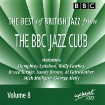 Best of British Jazz From the Bbc Jazz Club, Vol. 8