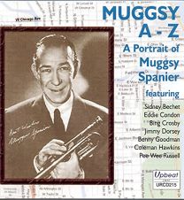 Muggsy A-Z - A Portrait of Muggsy Spanier