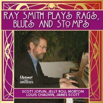 Ray Smith Plays Rags, Stomps and Blues
