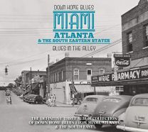 Down Home Blues - Miami - Atlanta & the South Eastern States - Blues In the Alley