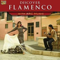 Discover Flamenco With Arc Music