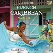 Music of the French Caribbean - Martinique