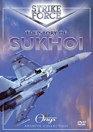 Strike Force - the Story of Sukhoi