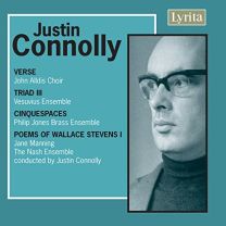 Justin Connolly: Verse, Triad Iii, Cinquespaces, Poems of Wallace Stevens: I