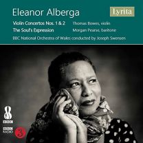 Eleanor Alberga: Violin Concertos Nos.1 & 2, the Soul's Expression For Baritone and String Orchestra