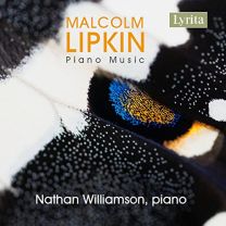 Malcolm Lipkin: Piano Music