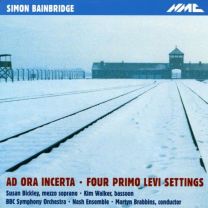 Simon Bainbridge - Ad Ora Incerta - Four Primo Levi Settings