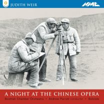 Judith Weir - A Night At the Chinese Opera