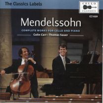 Mendelssohn: Complete Works For Cello and Piano
