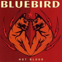 Hot Blood - Bluebird CD