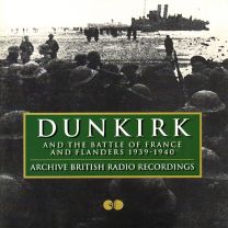 Dunkirk & the Battle of France 1940