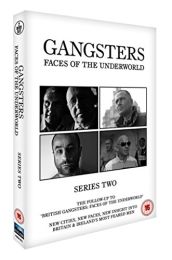 Gangsters: Faces of the Underworld - Series Two (The Follow-Up To British Gangsters: Faces of the Underworld)