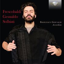 Frescobaldi; Gesualdo: Music For Accordion