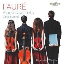 Faure: Piano Quartets Op.15 & Op.45