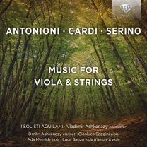 Antonioni-Cardi-Serino: Music For Viola & Strings