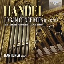 Handel: Concertos For Organ & Orchestra Op.4, Transcribed For Organ, Concertos For Organ & Orchestra Op.7