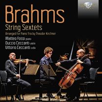 Brahms: String Sextets Arranged For Piano Trio By Theodor Kirchner