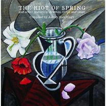 Riot of Spring and Other Historical Dramas, Large and Small