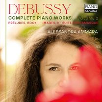 Debussy Complete Piano Works Volume 2