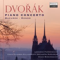 Dvorak: Piano Concerto, Mazurek, Rondo
