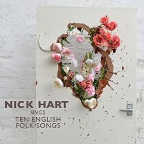 Nick Hart Sings Ten English Folk Songs