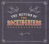 Return of the Rockingbirds