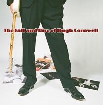 Fall and Rise of Hugh Cornwell