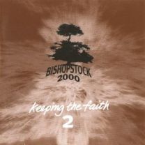 Bishopstock 2000: Keeping the Faith, Vol. 2