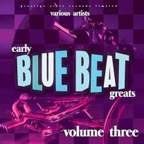 Vol. 3 Early Blue Beat Greats