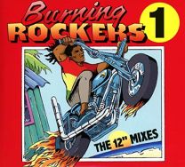 Burning Rockers the 12" Singles (2cd)
