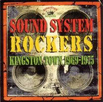 Sound System Rockers 1969 - 1978