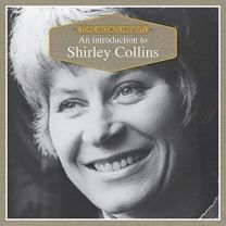 An Introduction To Shirley Collins