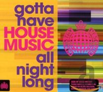 Gotta Have House Music All Night Long