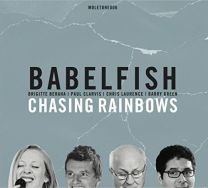 Chasing Rainbows (Feat. Brigitte Beraha, Barry Green, Chris Laurence & Paul Clarvis)