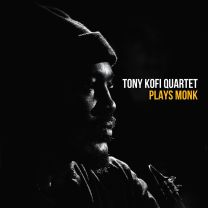 Tony Kofi Quartet Plays Monk