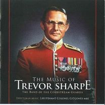 Music of Trevor Sharpe & the Coldstream Guards