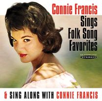 Sings Folk Song Favorites & Sing Along With Connie Francis