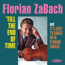 Till the End of Time / It's Easy To Dance With Florian Zabach