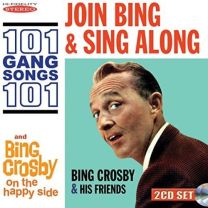 Join Bing and Sing Along 101 Gang Songs / On the Happy Side
