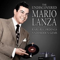 Undiscovered Mario Lanza: Rare Recordings and Hidden Gems
