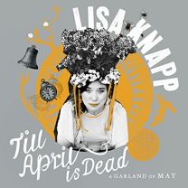 Till April Is Dead (A Garland of May)