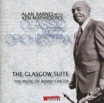 Glasgow Suite - the Music of Benny Carter