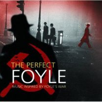 Perfect Foyle - Music Inspired By Foyle's War