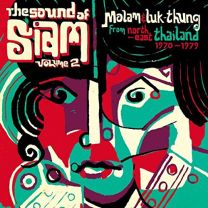 Sound of Siam Volume 2 (Molam & Luk Thung From North-East Thailand 1970-1982)