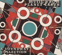 Music From Planet Earth: A Soundway Collection